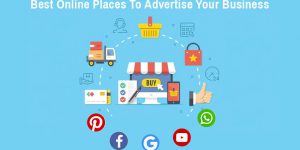 7 Best Online Places to Advertise Your Business