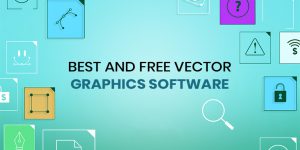 5 Best and Free Vector Graphics Software in 2024