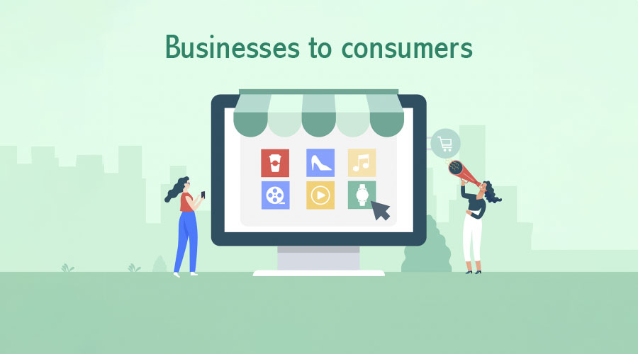 Businesses to consumers e-commerce