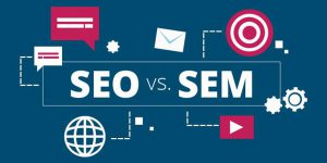 A Comparison Of SEO and SEM - What’s The Difference