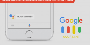 Google Assistant and Actions have made it onto the iPhone