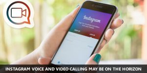 Audio and Video Calling will soon be displayed as a feature on the walls of Instagram