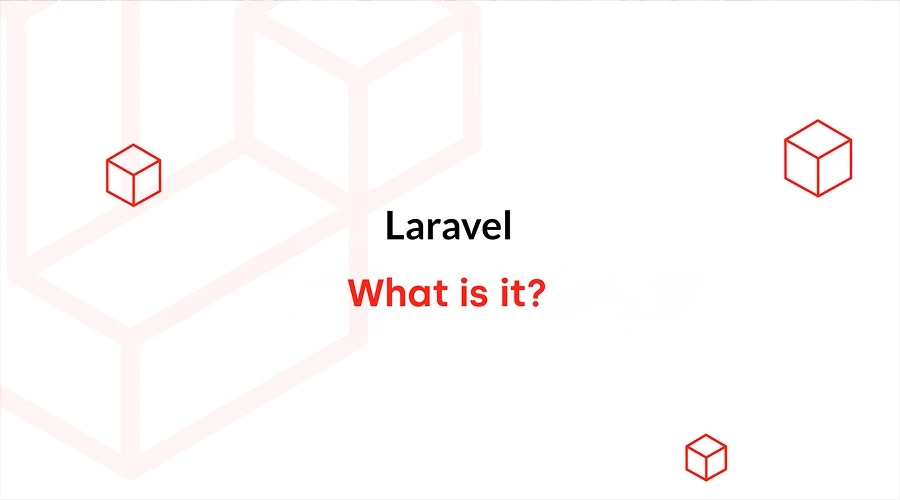 Laravel What Is It - WeeTech Solution Pvt Ltd