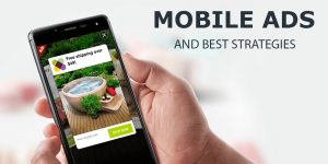Mobile Advertisement and Best Strategies