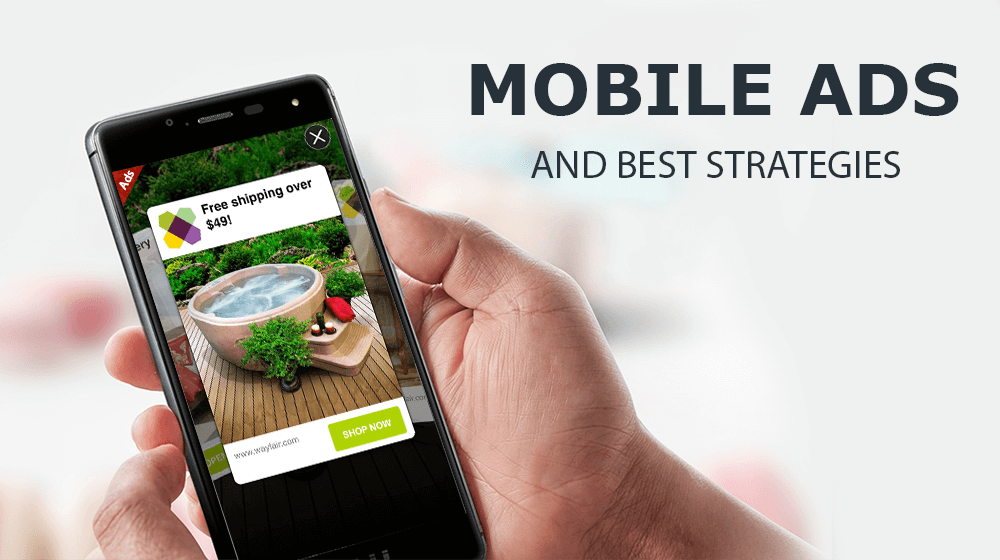 Mobile Advertisement and Best Strategies