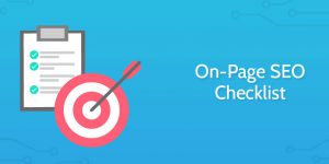 The Ultimate Checklist for On-Page SEO - Best Practices