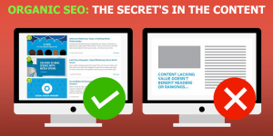 Organic SEO: The Secret's in the Content