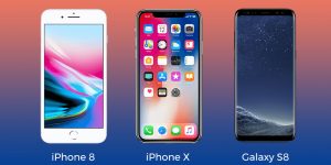 iPhone 8 vs iPhone X vs Galaxy S8: Which is Better?