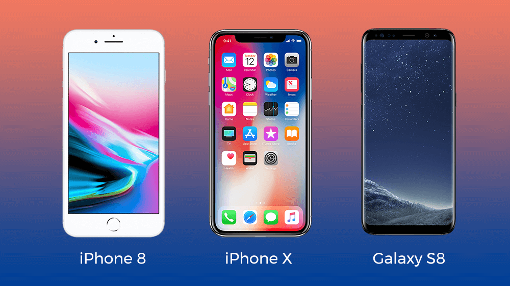Pick The Best: iPhone 8, iPhone X or Galaxy S8?