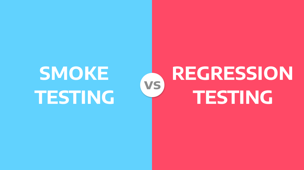 Quality Assurance - Effective Strategy from Smoke Testing to Regression Testing