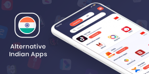 List of best alternative Indian apps for the Chinese apps
