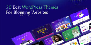 WordPress Theme for Blogging Websites