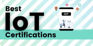 Top Iot certifiications