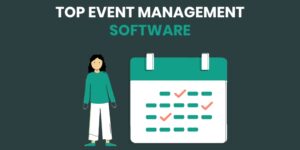 Top 3 Event Management Software for Planners