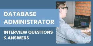 Important Database Administrator Interview Questions and Answers