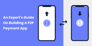 How to Build a P2P Payment App