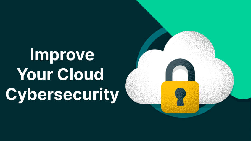 Ways to Improve Your Cloud Cyber Security