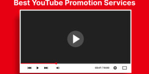 10 Best YouTube Promotion Services In 2023 To Grow Channel
