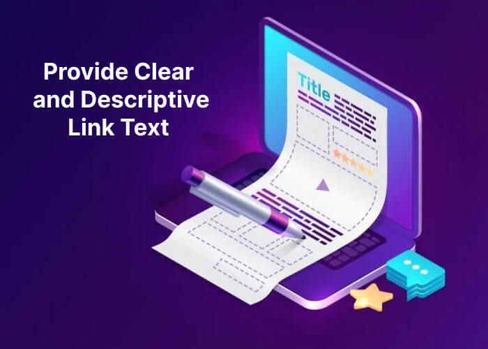 Provide Clear and Descriptive Link Text