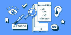 Web Accessibility: Its Importance and How to Implement It