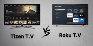 Tizen TV vs Roku TV in 2023: Which One is the Better?