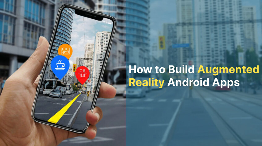 How to Build Augmented Reality Apps Android