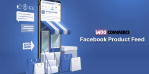 Generate WooCommerce Facebook Product Feed and Reach New Customers