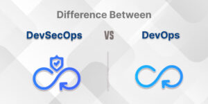 DevSecOps vs. DevOps: What's the different and Their Impact