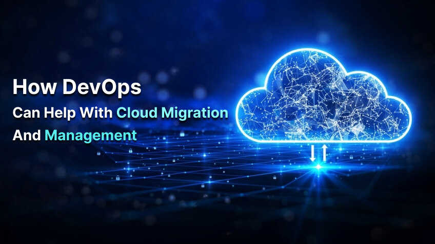 How DevOps can help with cloud migration and management