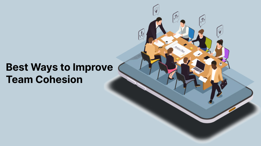 The Best Ways To Ensure Cohesiveness in an App Development Team