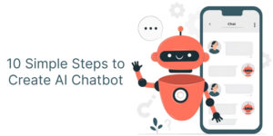 Steps to create AI Chatbot