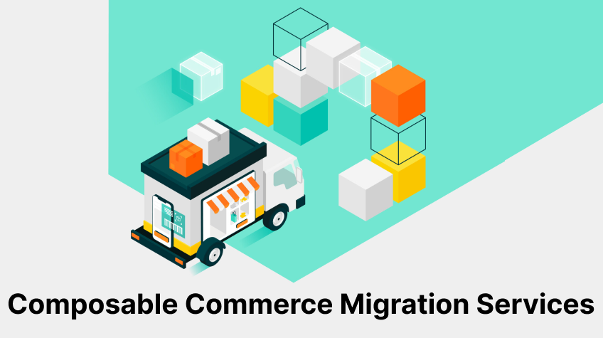 Composable Commerce Migration Services - Comprehensive Guide