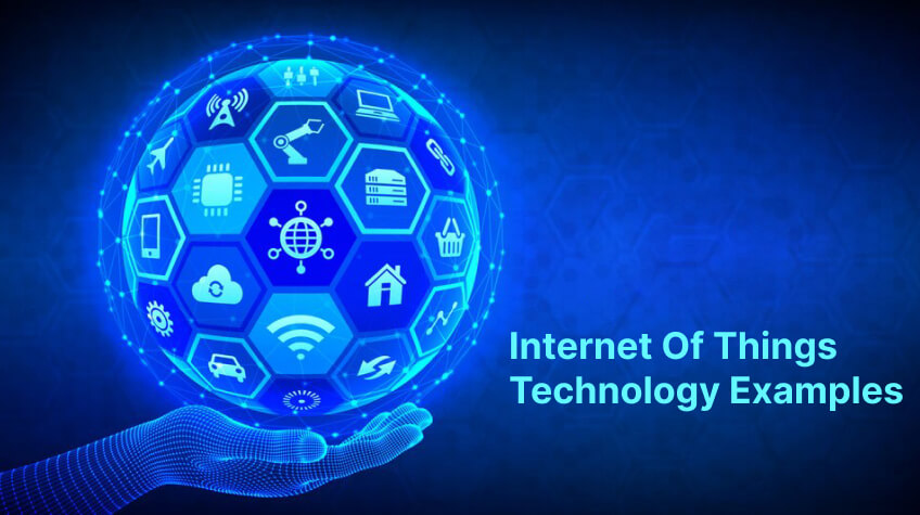 Internet Of Things [IoT] Examples