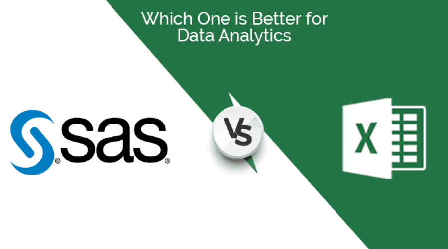 SAS Or Microsoft Excel, Which One Do You Prefer And Why?