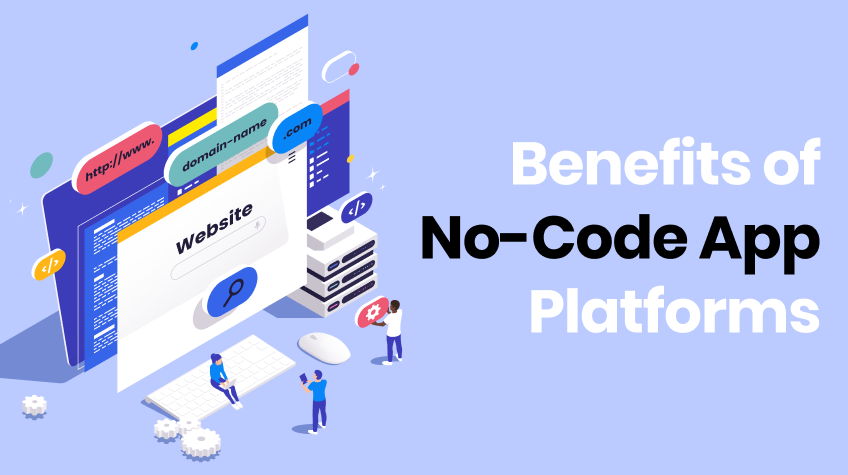 benefits of no code app development platforms