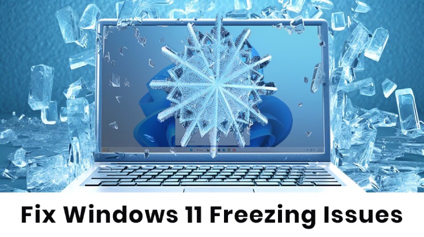 Fix Windows 11 Freezing Issues