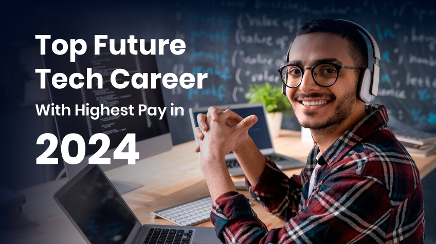 Top Future Tech Career With Highest Pay in 2024