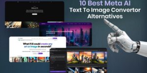 10 Best Meta AI Text To Image Convertor Alternatives in 2024