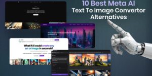 Best Meta AI Text To Image Convertor Alternatives