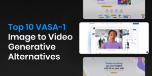 Top 10 VASA-1 image to video generative alternatives