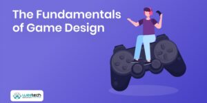 What Are the Core Fundamentals of Video Game Design