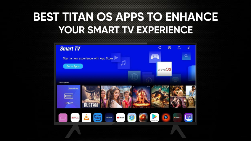 Titan OS Apps to Enhance Your Smart TV Experience - WeeTech Solution Pvt Ltd Titan OS Apps to Enhance Your Smart TV Experience