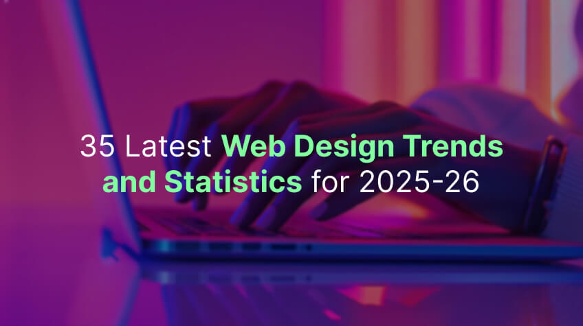 35 Latest Web Design Trends and Statistics for 2025-26 - WeeTech Solution Pvt Ltd Latest Web Design Trends and Statistics