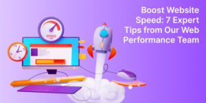 7 Expert Tips from Our Web Performance Team