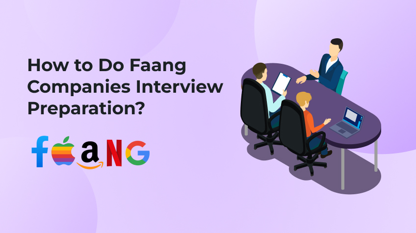 Faang Companies Interview Preparation