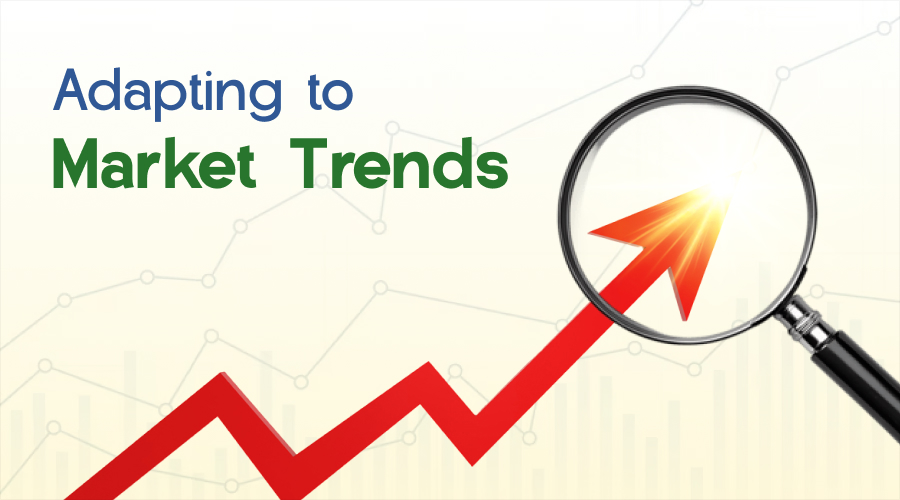 Adapting to Market Trends