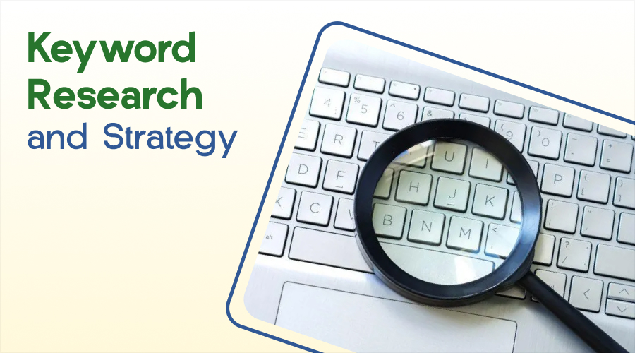 Keyword Research and Strategy