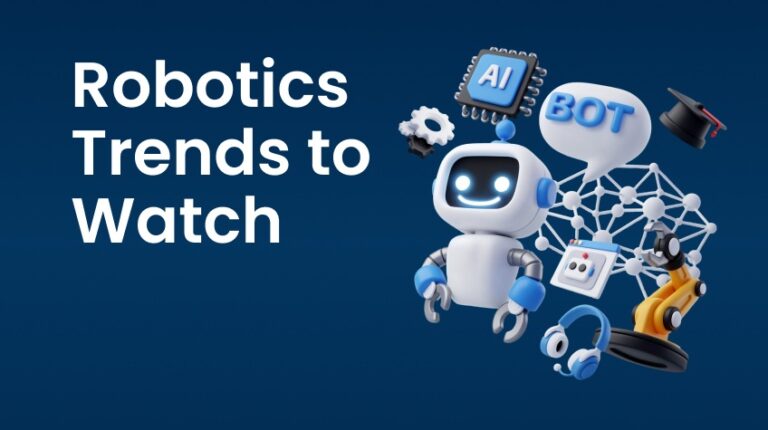Top 10 robotics trends to watch out for in 2026 and beyond