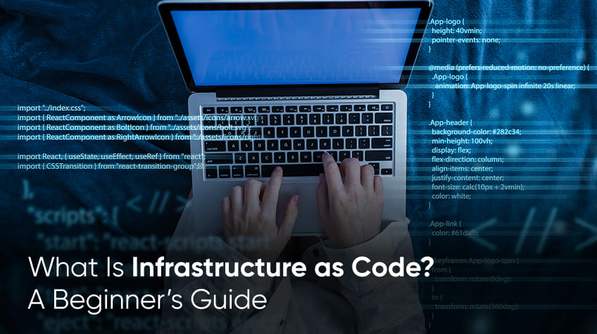 What Is Infrastructure as Code A Beginners Guide - WeeTech Solution Pvt Ltd person typing on a laptop, overlaid with digital code and the title text, "What Is Infrastructure as Code? A Beginner’s Guide."