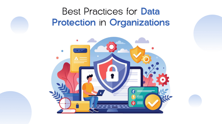 Best Practices for Data Protection in Organizations - WeeTech Solution Pvt Ltd illustration of a person working on a laptop surrounded by security icons.